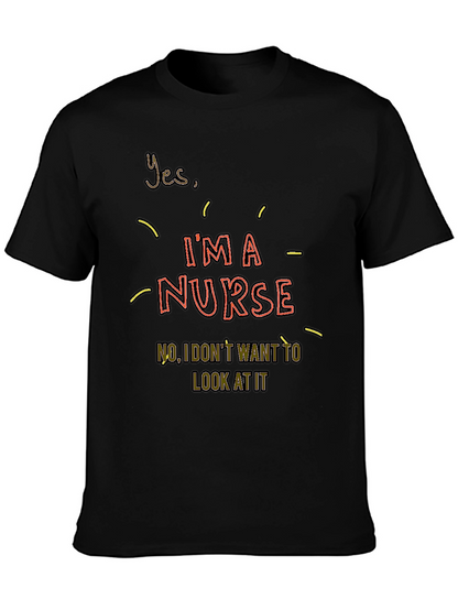 Im a Nurse Graphic T-Shirt