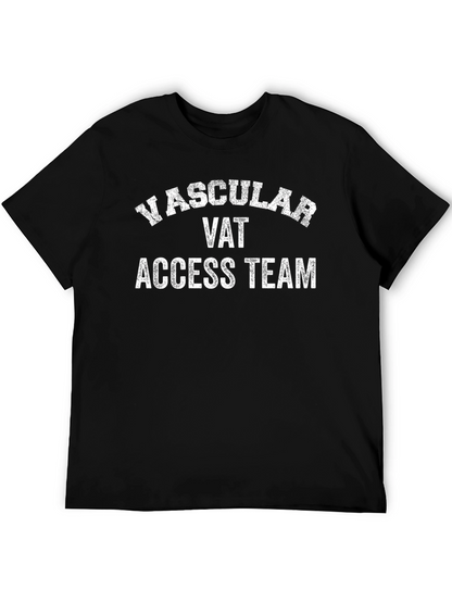 Vascular Access Team T-Shirt - Cool VAT Tee