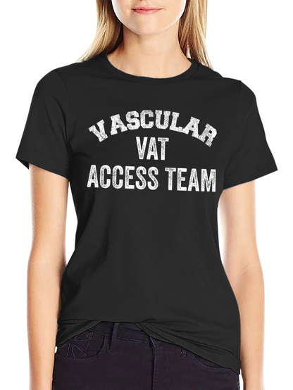 Vascular Access Team T-Shirt - Cool VAT Tee