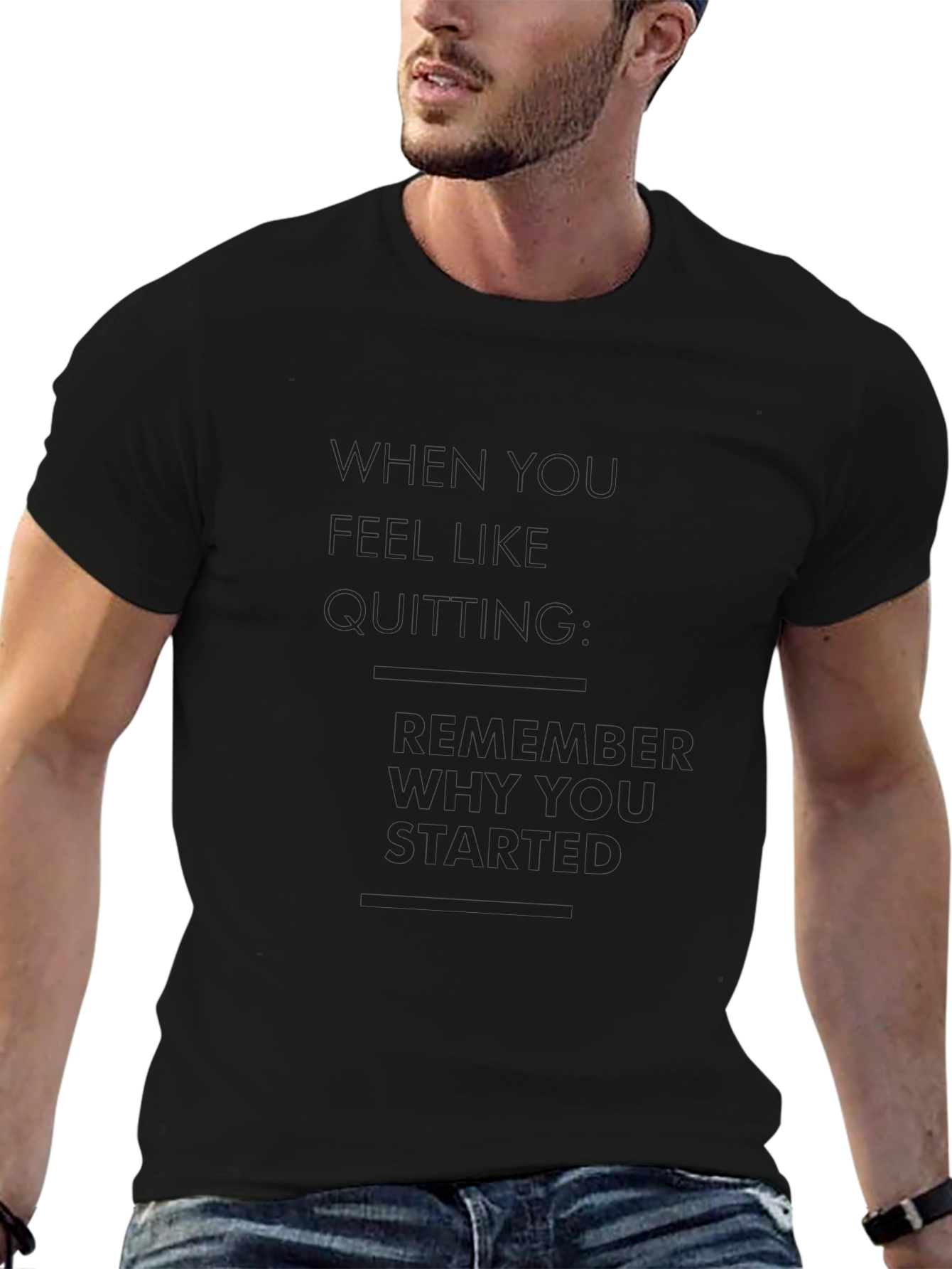Motivational Black T-Shirt Remember Why You Started