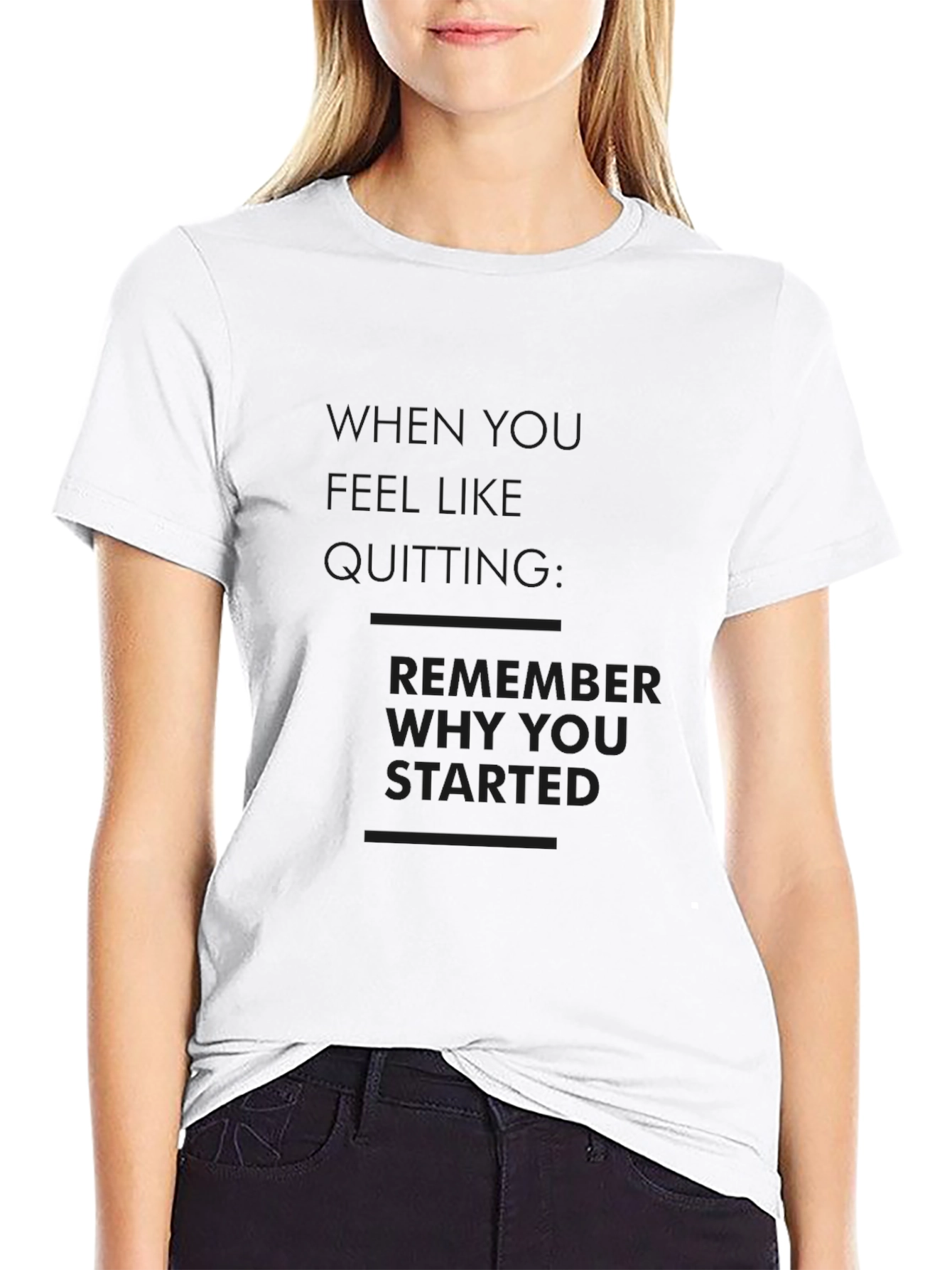 Motivational Black T-Shirt Remember Why You Started