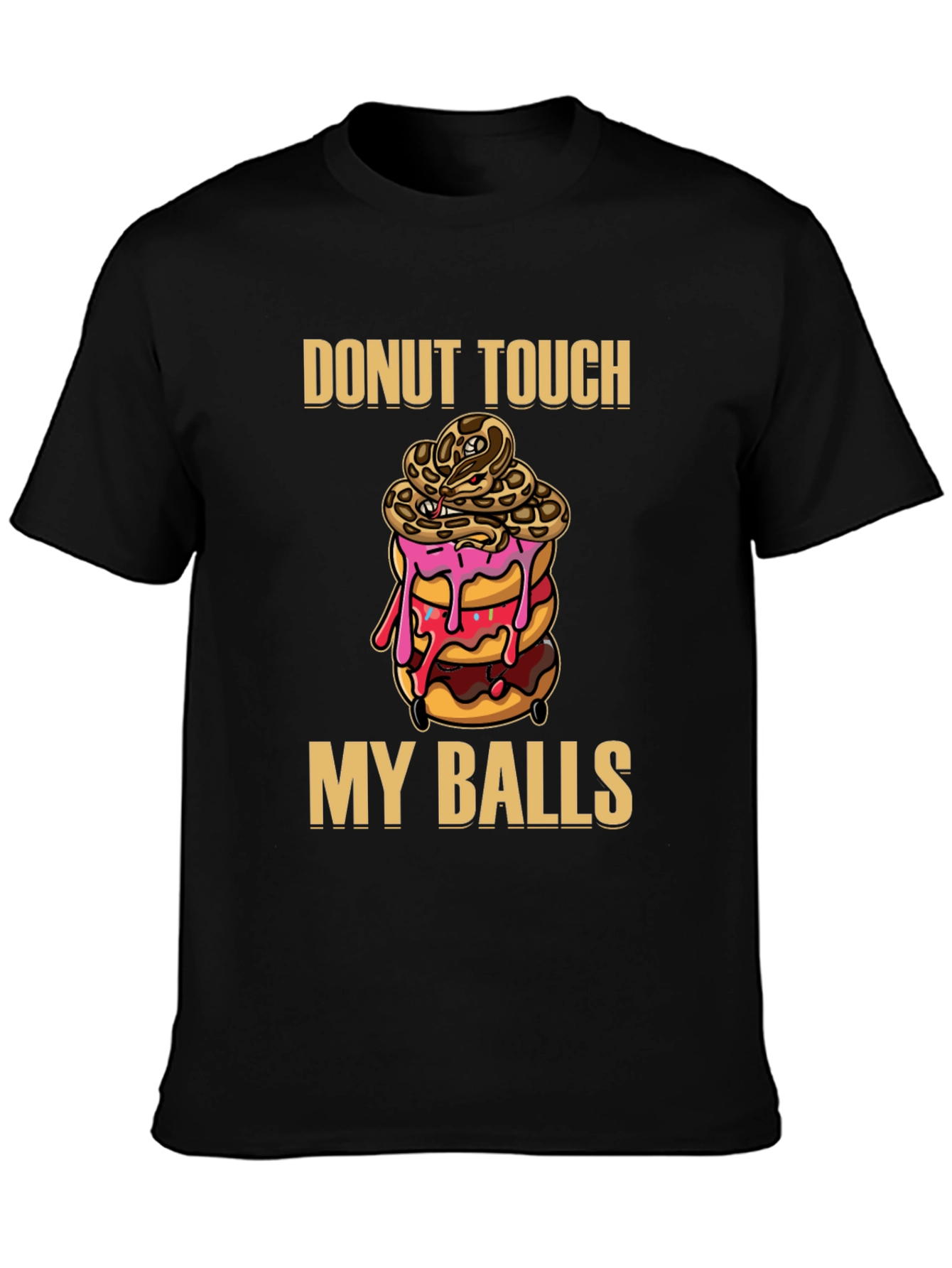 Donut Touch My Balls Snake T-Shirt