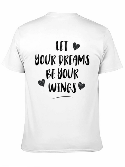 Let Your Dreams Be Your Wings Graphic T-Shirt