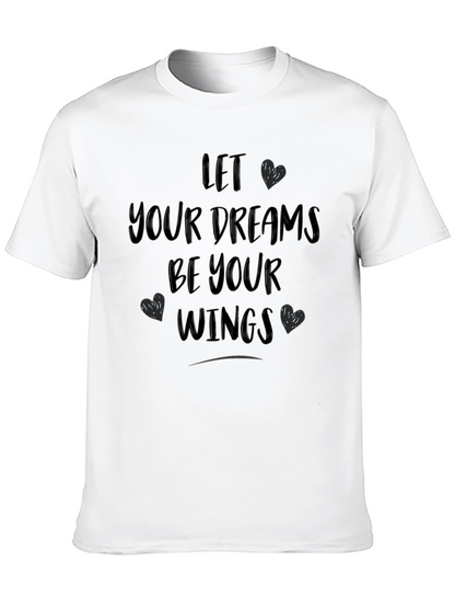 Let Your Dreams Be Your Wings Graphic T-Shirt