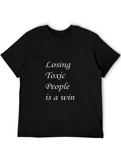 Losing Toxic People is a Win Black T-Shirt