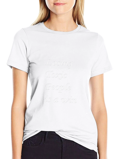 Losing Toxic People is a Win Black T-Shirt