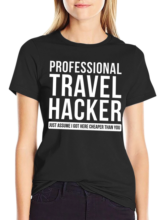 Professional Travel Hacker T-Shirt