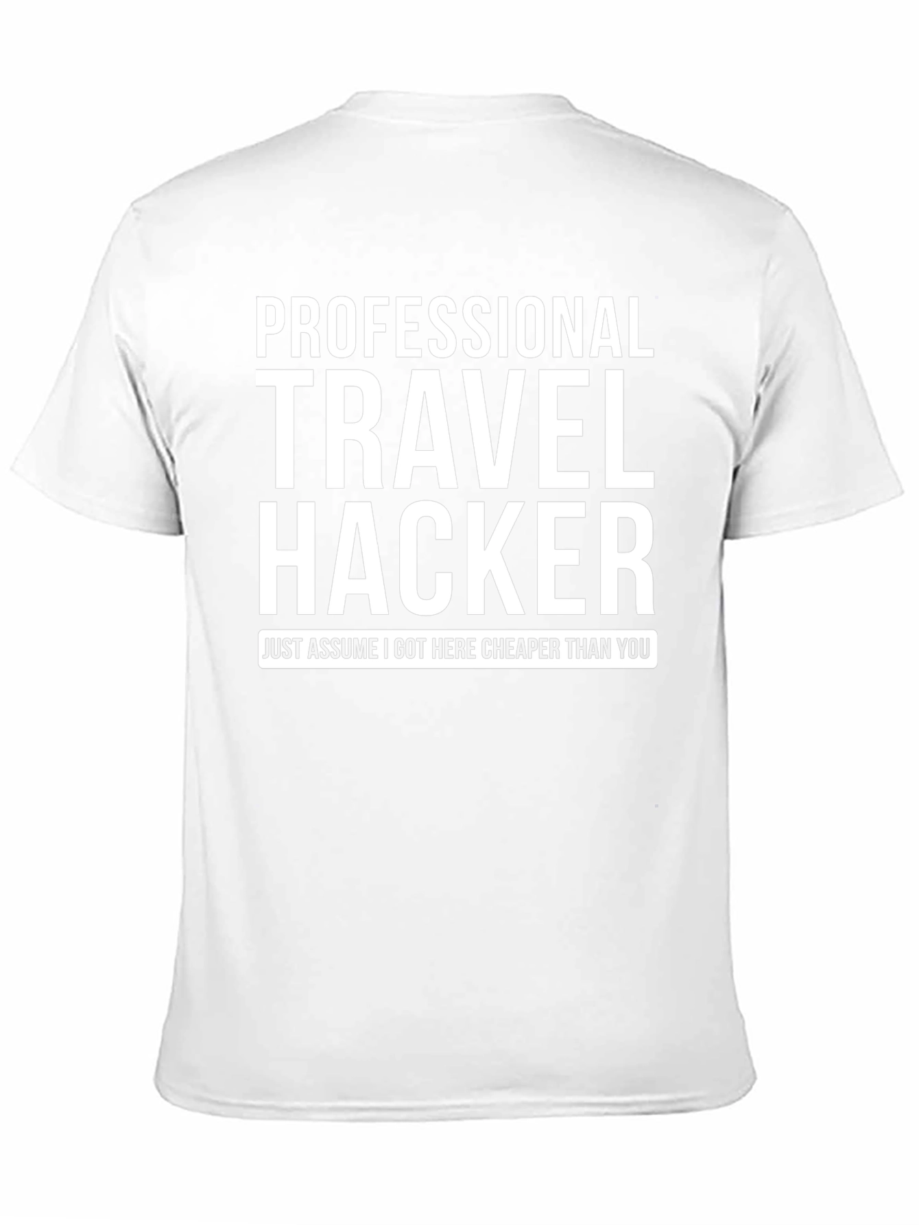 Professional Travel Hacker T-Shirt