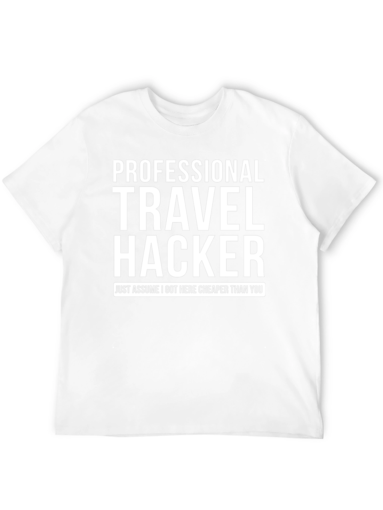 Professional Travel Hacker T-Shirt