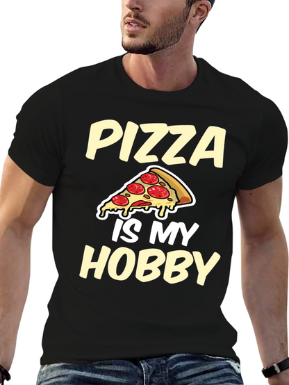 Pizza Is My Hobby Graphic Tee