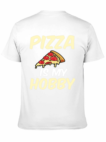 Pizza Is My Hobby Graphic Tee