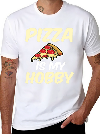 Pizza Is My Hobby Graphic Tee