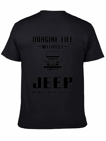 Imagine Life Without Jeep Mens Black Graphic Tee