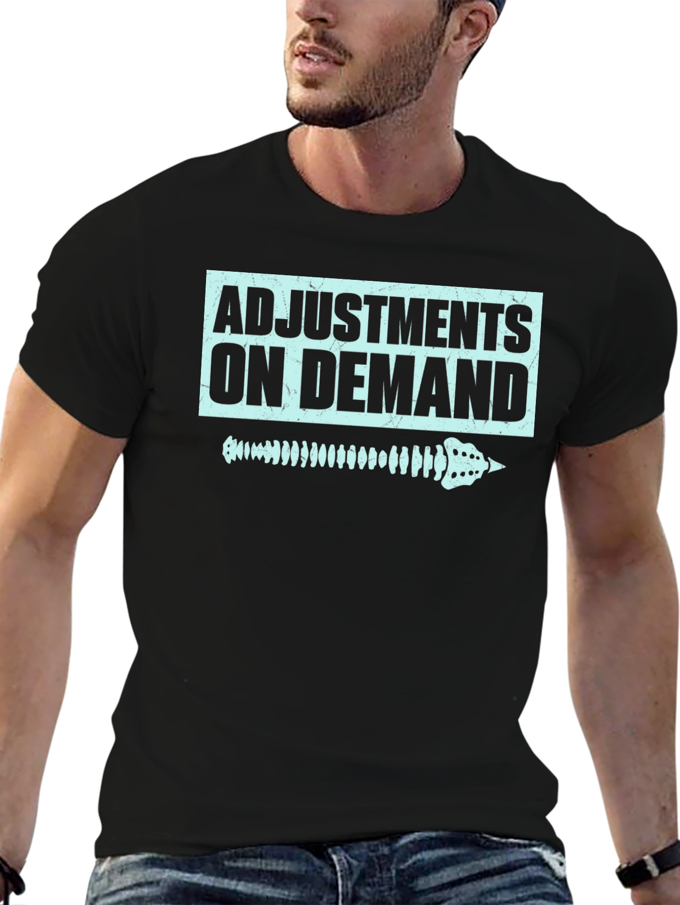 Chiropractor Adjustment On Demand T-Shirt