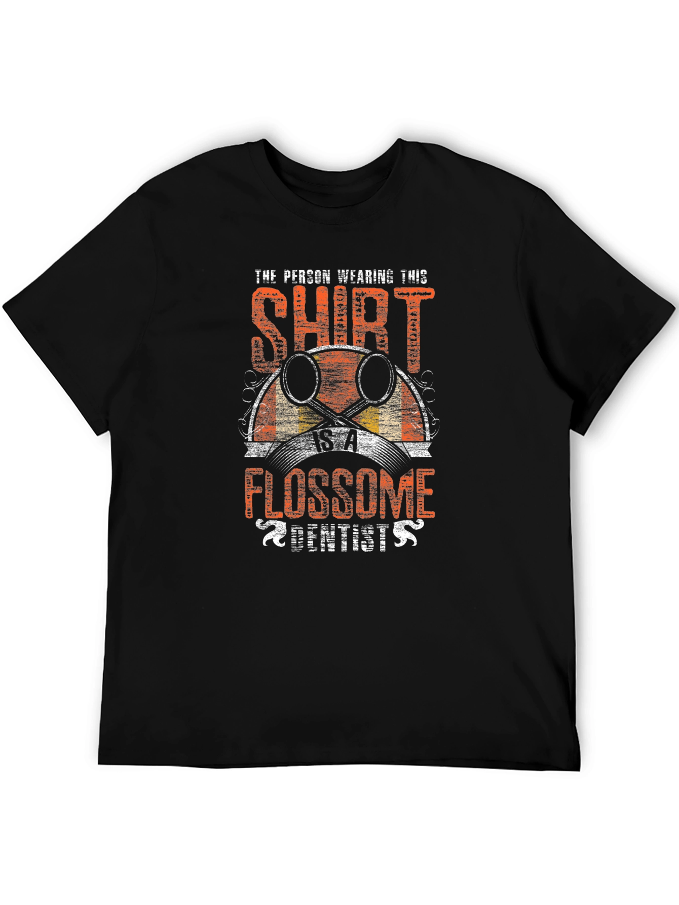 Flossome Dentist T-Shirt