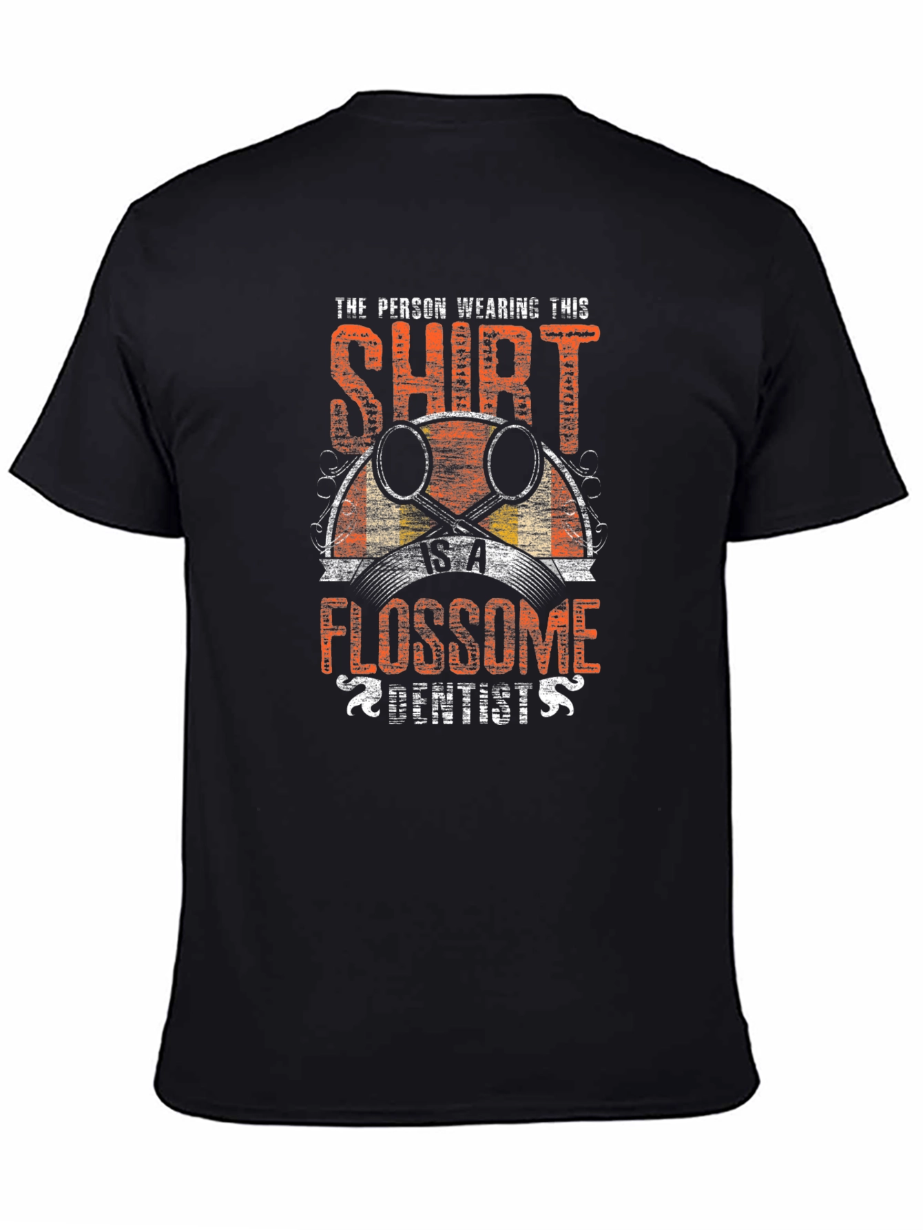 Flossome Dentist T-Shirt