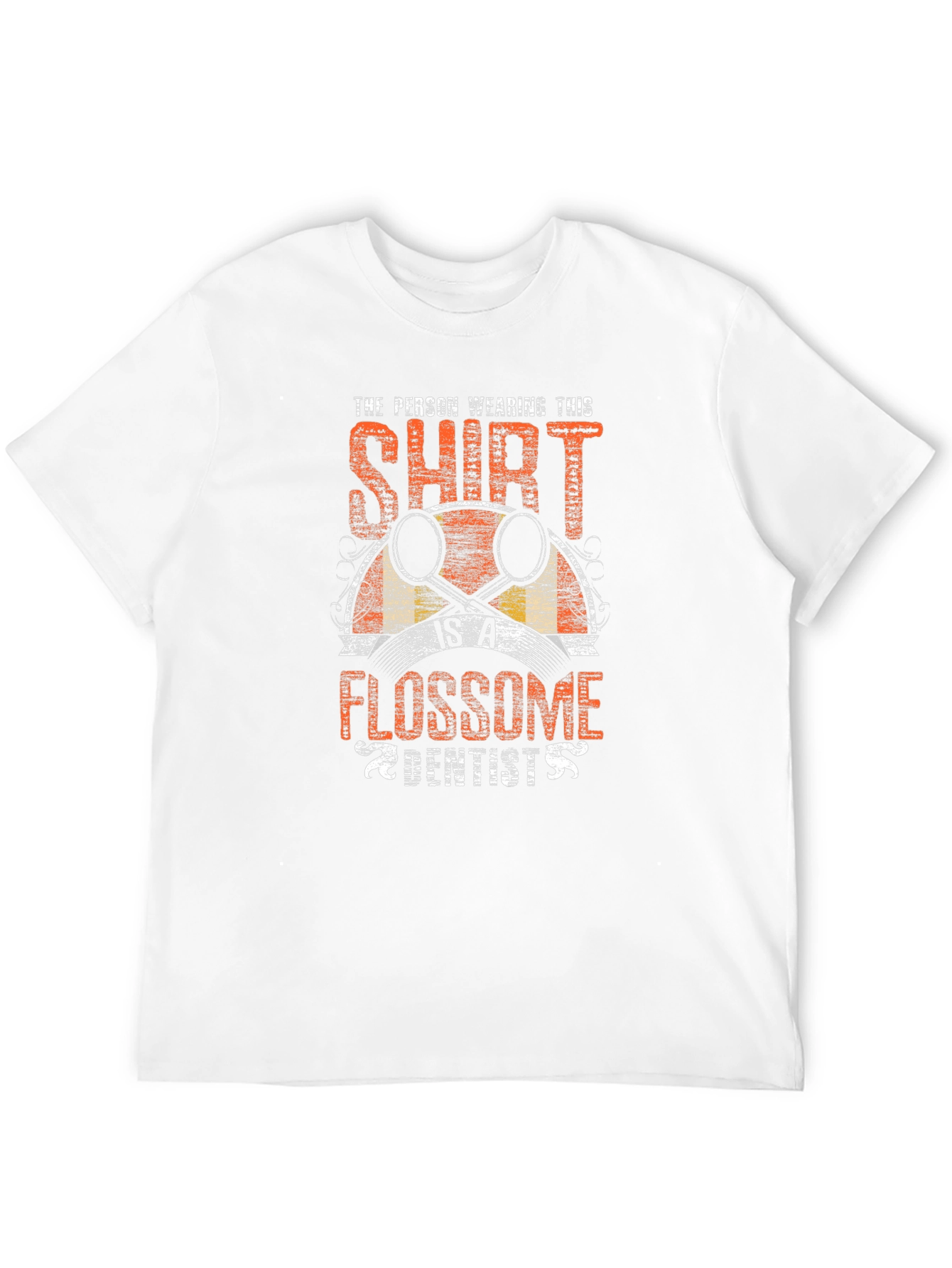 Flossome Dentist T-Shirt