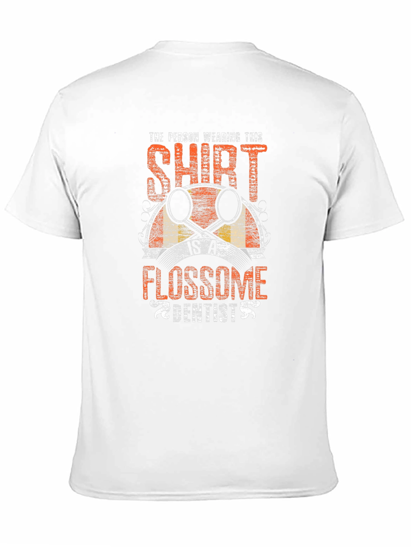 Flossome Dentist T-Shirt