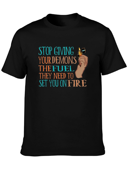 Demons Fuel T-Shirt Stop Giving Demons Fuel T-Shirt
