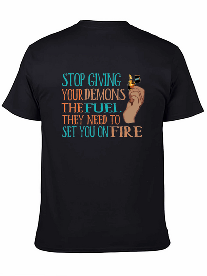 Demons Fuel T-Shirt Stop Giving Demons Fuel T-Shirt