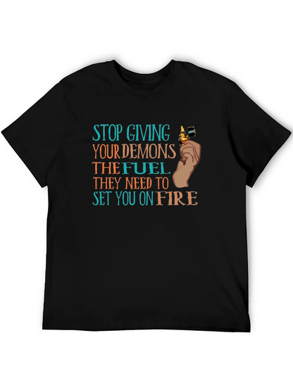 Demons Fuel T-Shirt Stop Giving Demons Fuel T-Shirt