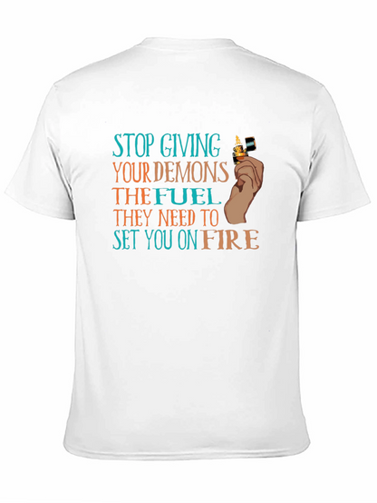 Demons Fuel T-Shirt Stop Giving Demons Fuel T-Shirt