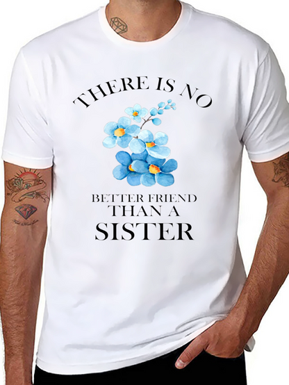 Sisterly Love T-Shirt - Floral Sister Gift