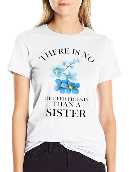 Sisterly Love T-Shirt - Floral Sister Gift