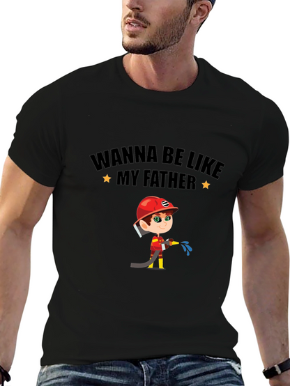 Wanna Be Like My Father Graphic T-Shirt