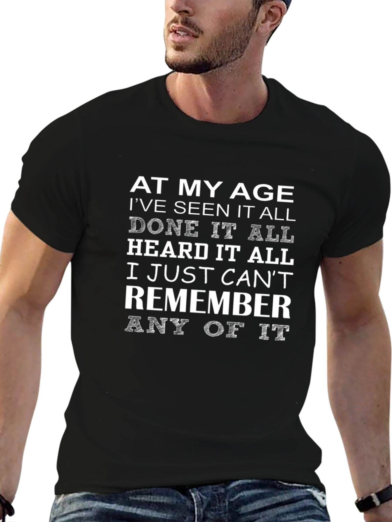Funny At My Age Graphic T-Shirt
