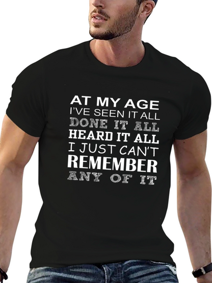 Funny At My Age Graphic T-Shirt