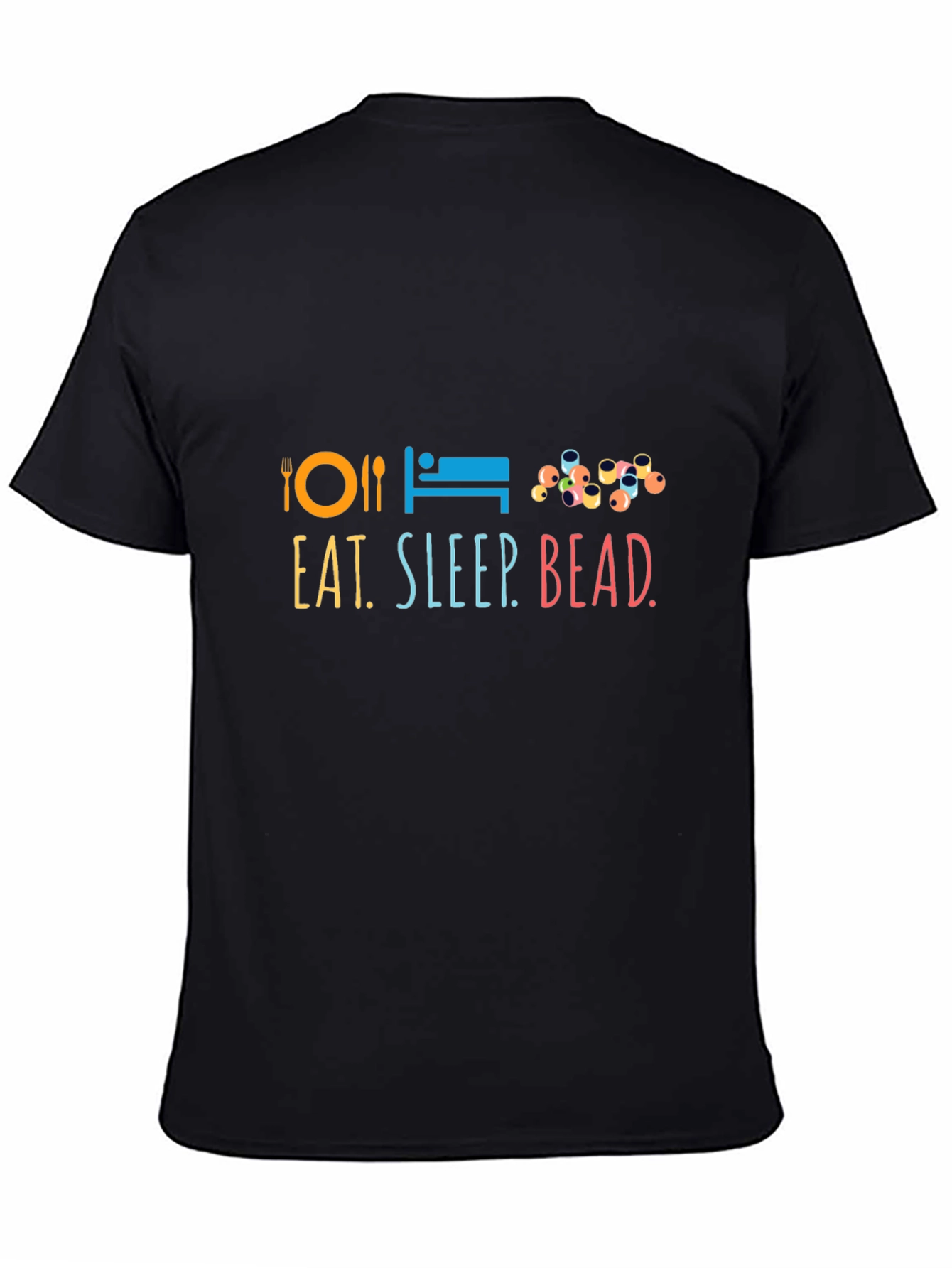 Eat Sleep Bead T-Shirt | Graphic Tee