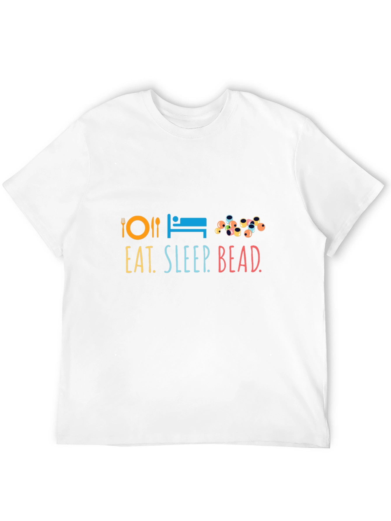 Eat Sleep Bead T-Shirt | Graphic Tee