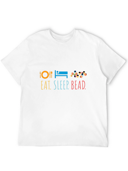 Eat Sleep Bead T-Shirt | Graphic Tee