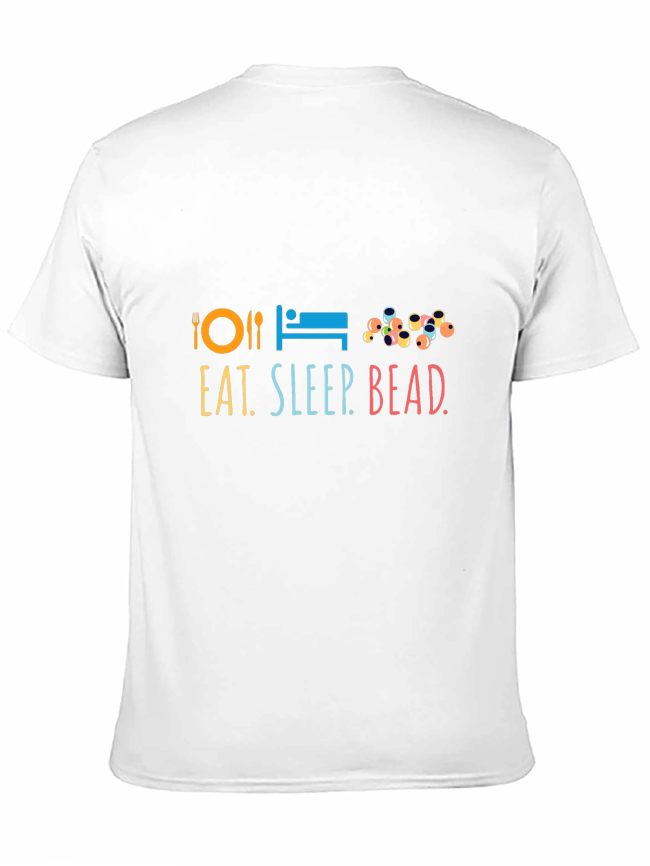 Eat Sleep Bead T-Shirt | Graphic Tee