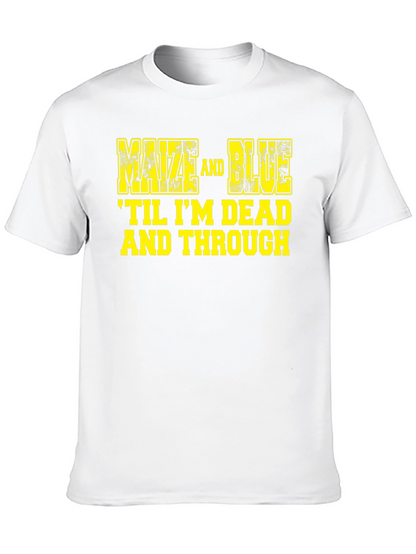 Maize and Blue Graphic Tee - Til Im Dead