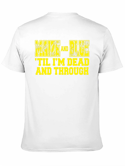 Maize and Blue Graphic Tee - Til Im Dead