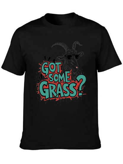 Got Some Grass? Graphic Tee