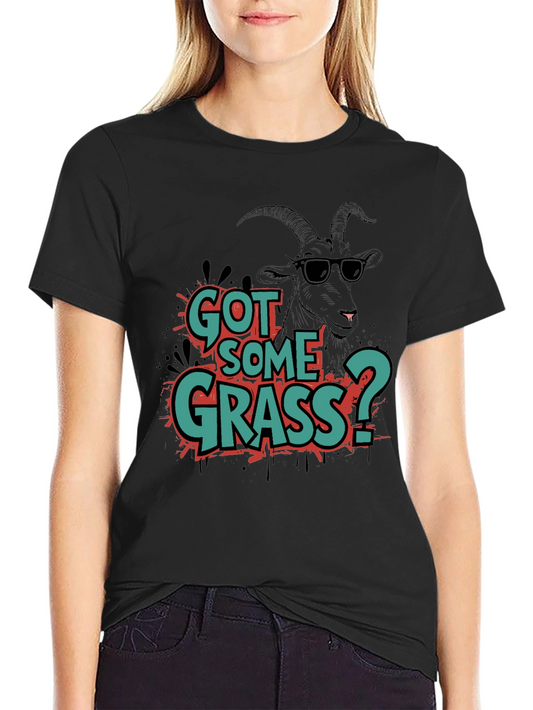 Got Some Grass? Graphic Tee
