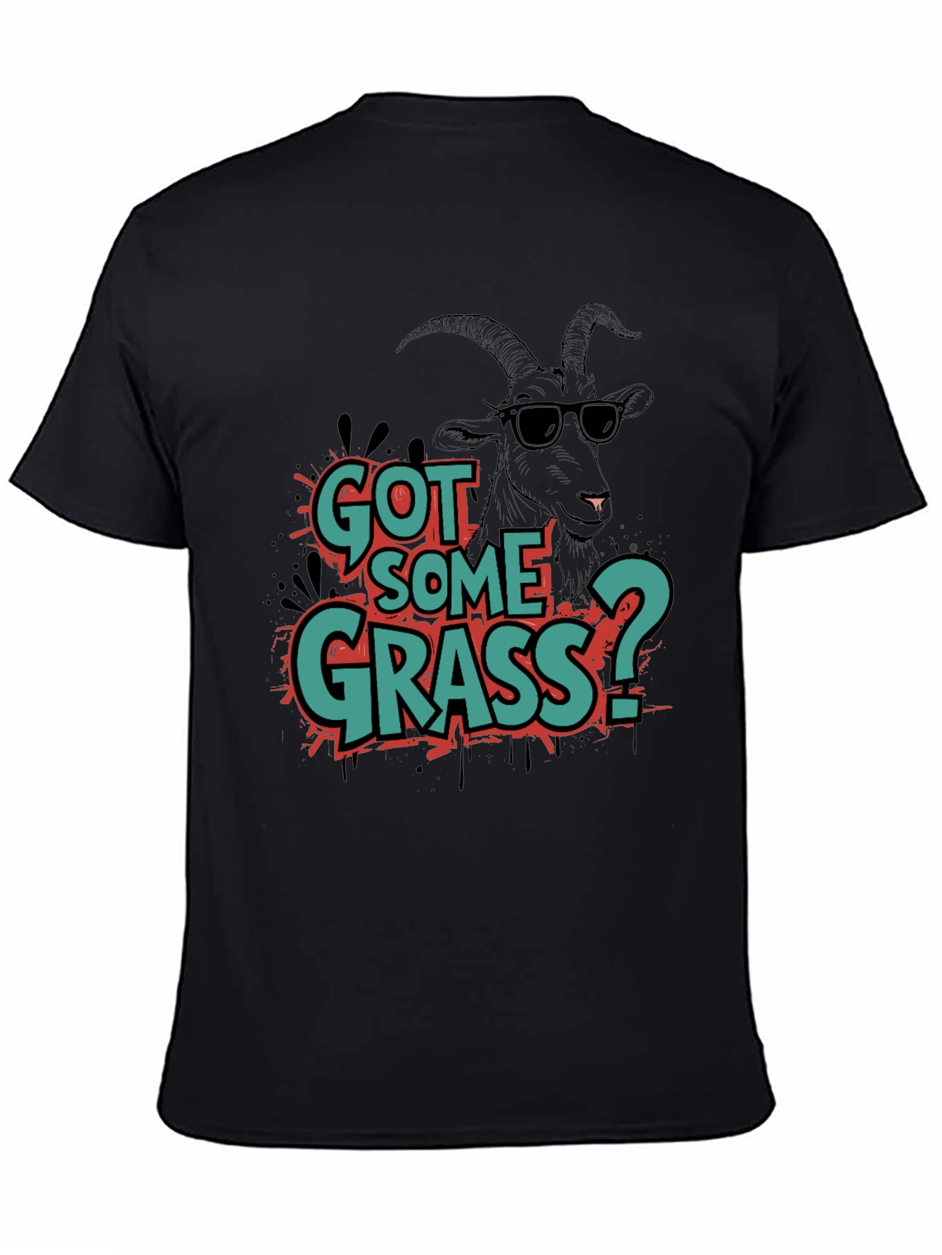 Got Some Grass? Graphic Tee