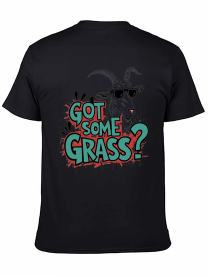 Got Some Grass? Graphic Tee