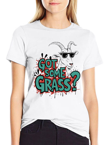 Got Some Grass? Graphic Tee