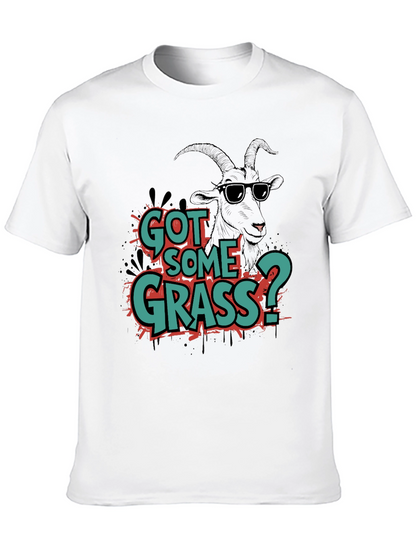 Got Some Grass? Graphic Tee