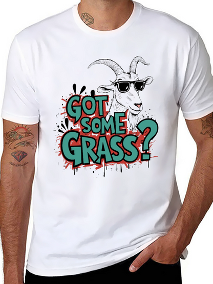 Got Some Grass? Graphic Tee