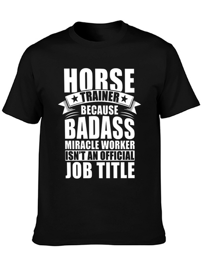 Horse Trainer Badass Job Title Graphic Tee