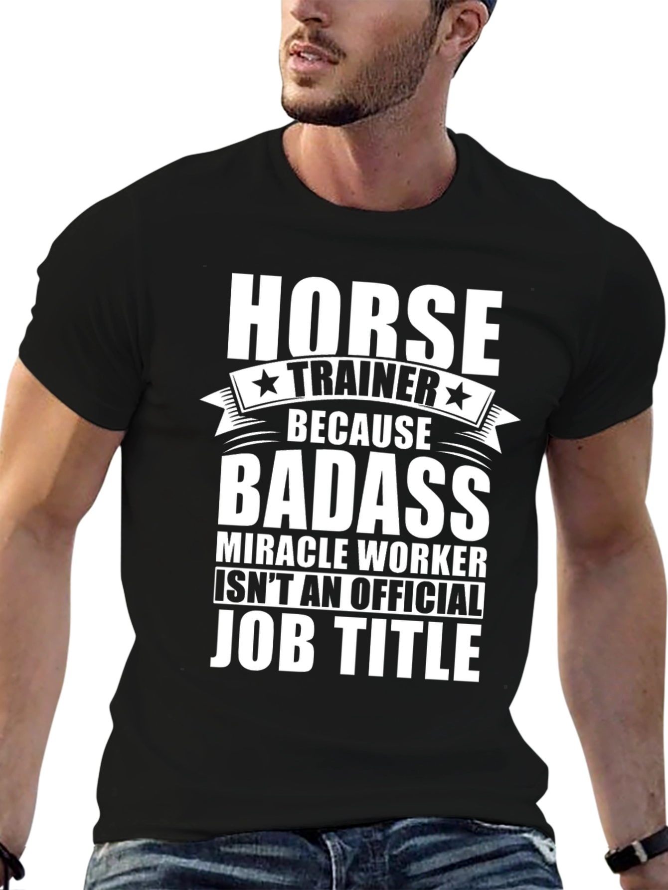 Horse Trainer Badass Job Title Graphic Tee