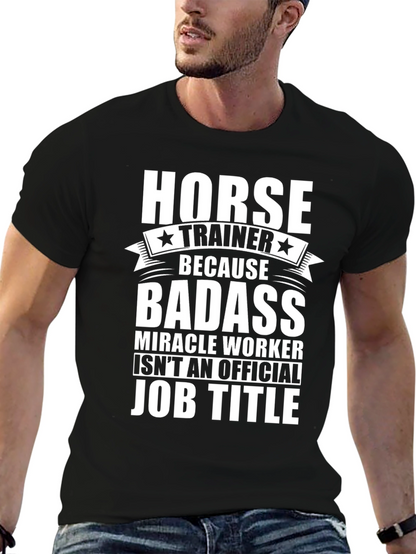 Horse Trainer Badass Job Title Graphic Tee