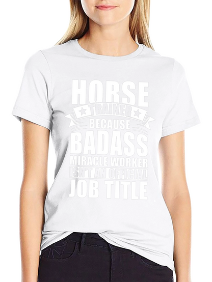 Horse Trainer Badass Job Title Graphic Tee