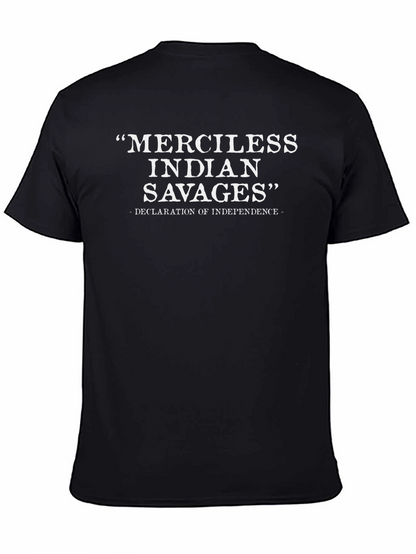 Merciless Indian Savages T-Shirt Declaration Independence