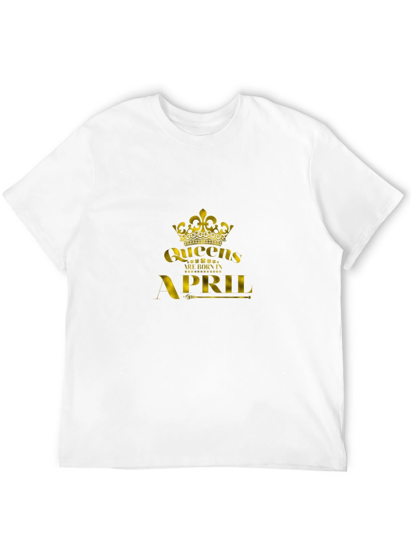 Queens Are Born In April - Black T-Shirt
